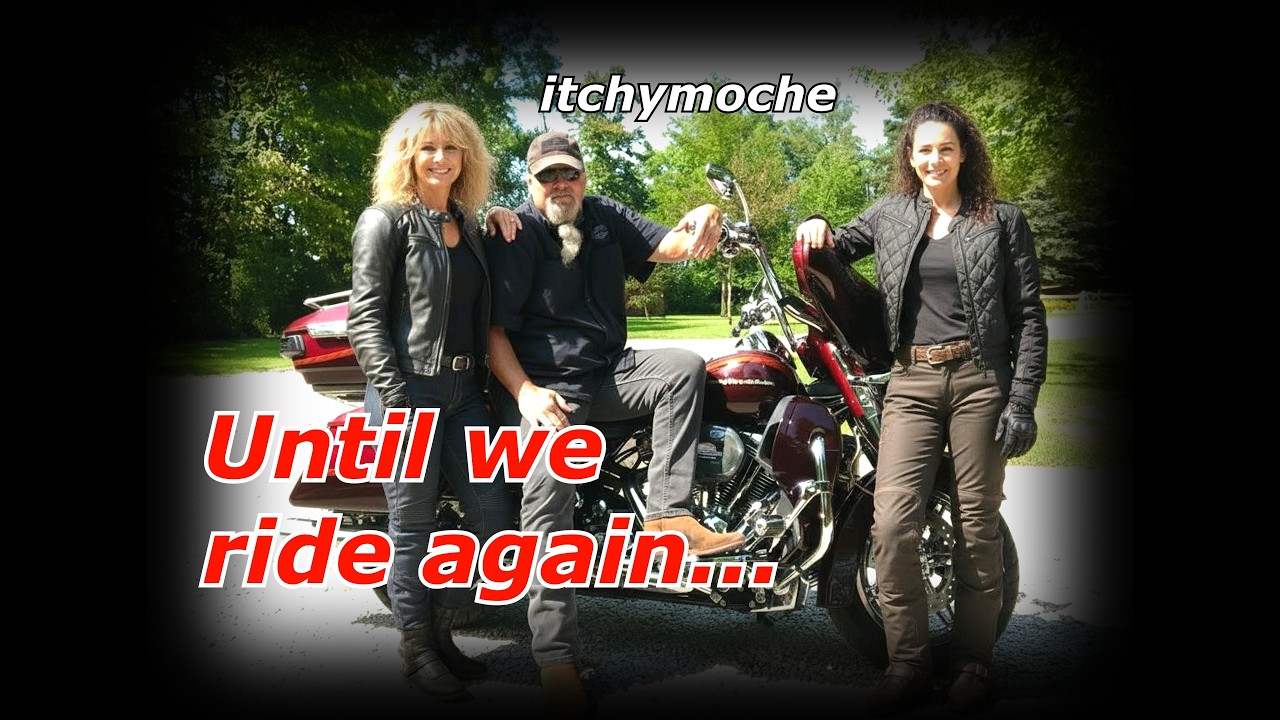 Until we ride again...
