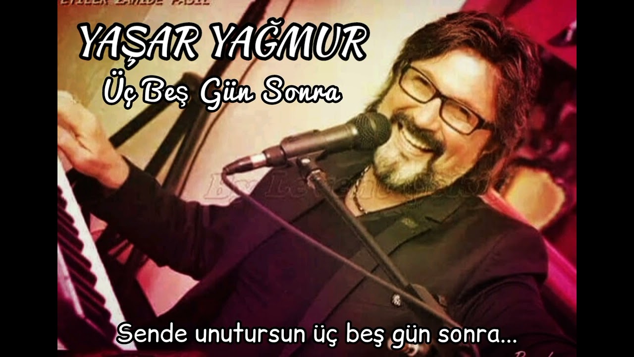 Yaşar YAĞMUR - Üç Beş Gün Sonra
