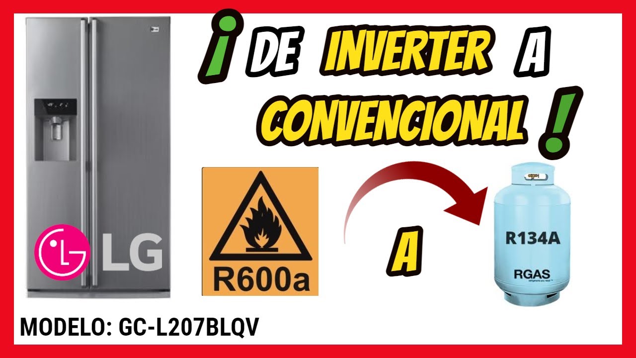 ✅¿COMO pasar una REFRIGERADORA LG de INVERTER a CONVENCIONAL?✅ CAMBIO de gas de R600a ➡️ R134a ❄️