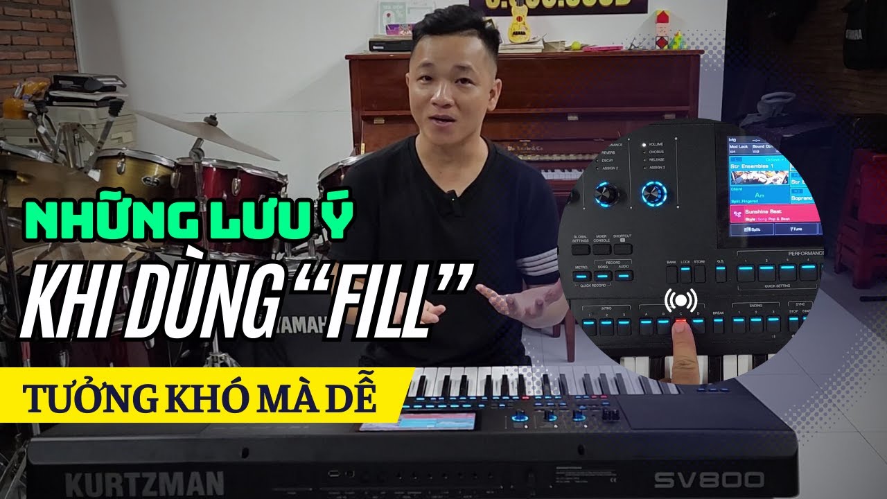 Cần lưu ý gì khi bấm Fill báo nhạc trên đàn Organ // Nhìn & Nghe