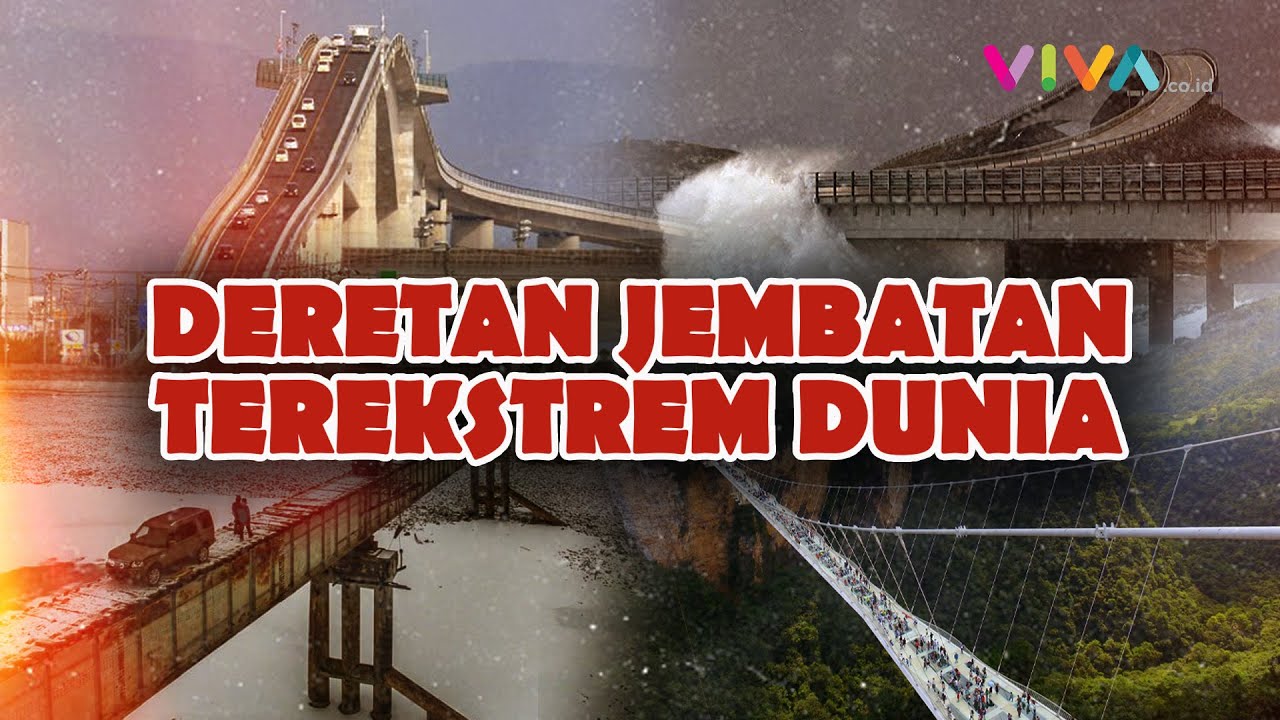 Ini 4 Jembatan Ekstrem di Dunia, Nomor 4 Bisa Tersapu Ombak