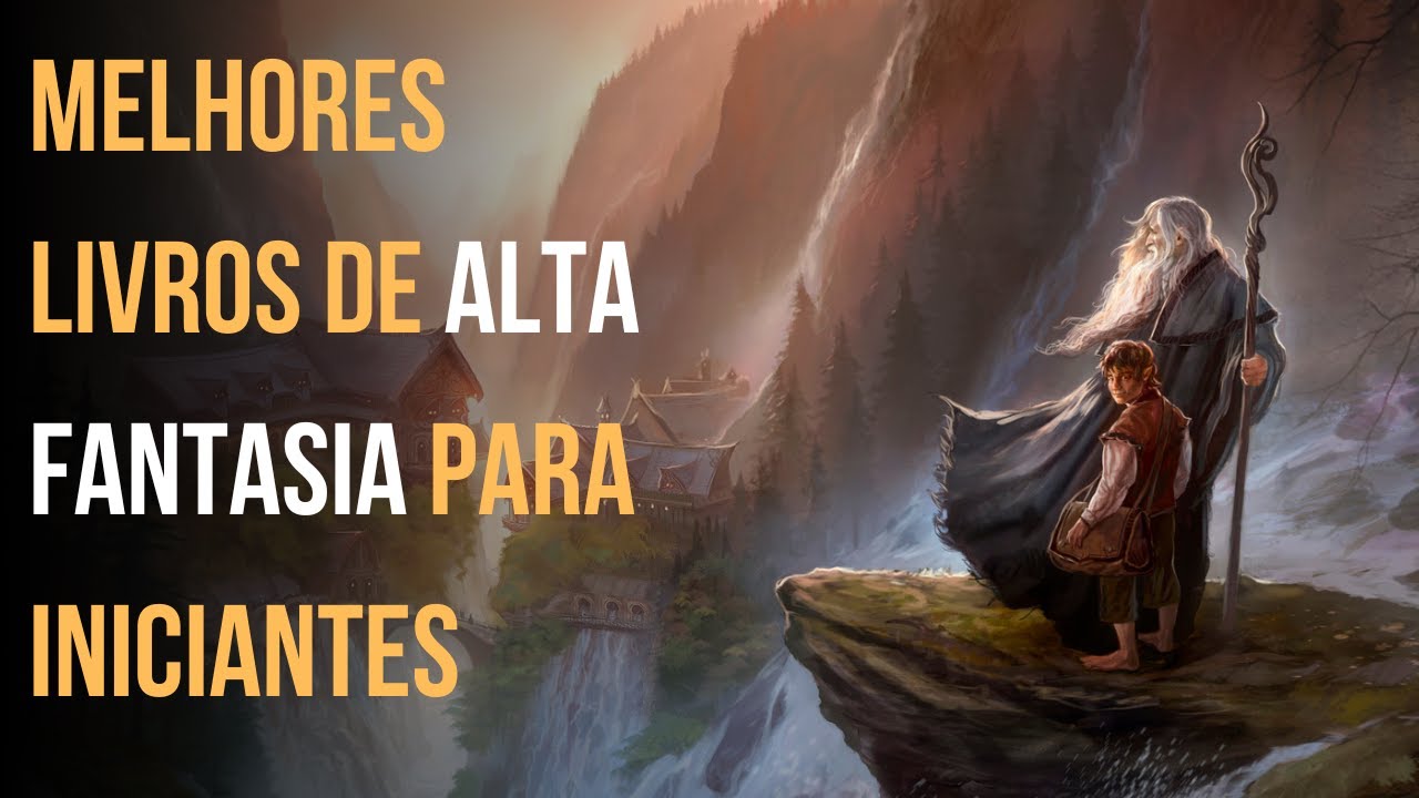 Melhores livros de Alta Fantasia para Iniciantes