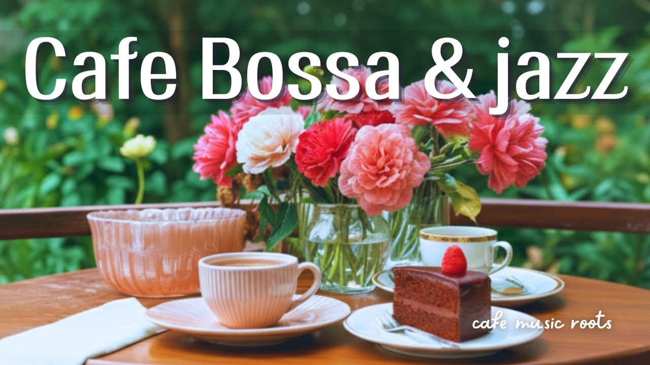 【広告なし・カフェBGM】やさしいジャズが心地いい｜癒しのボサノバに包まれてほっとリラックス🌸｜NoAds Relaxing Bossa Nova Jazz