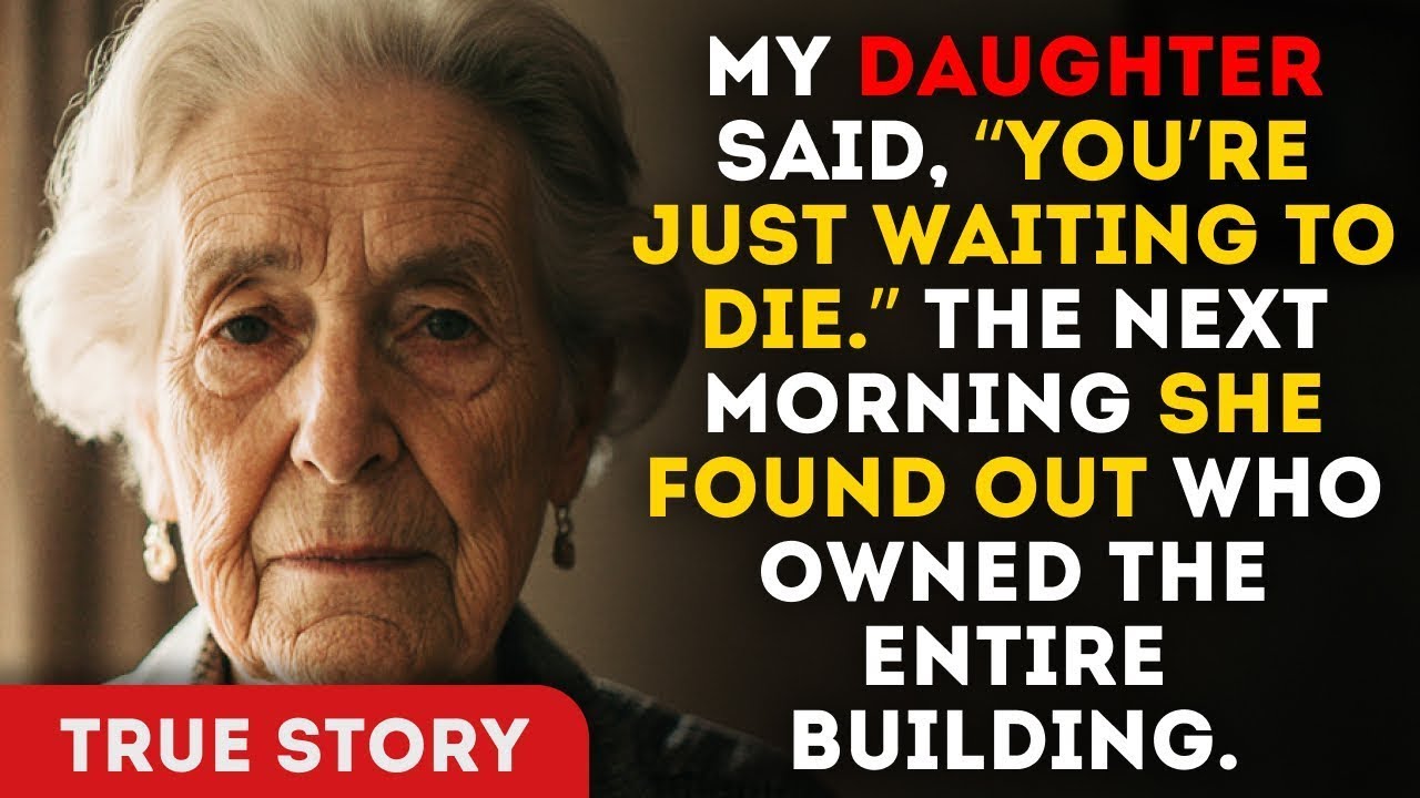 My Daughter Said, “You’re Just Waiting To Die.” The Next Morning She Found Out Who Owned The Entire