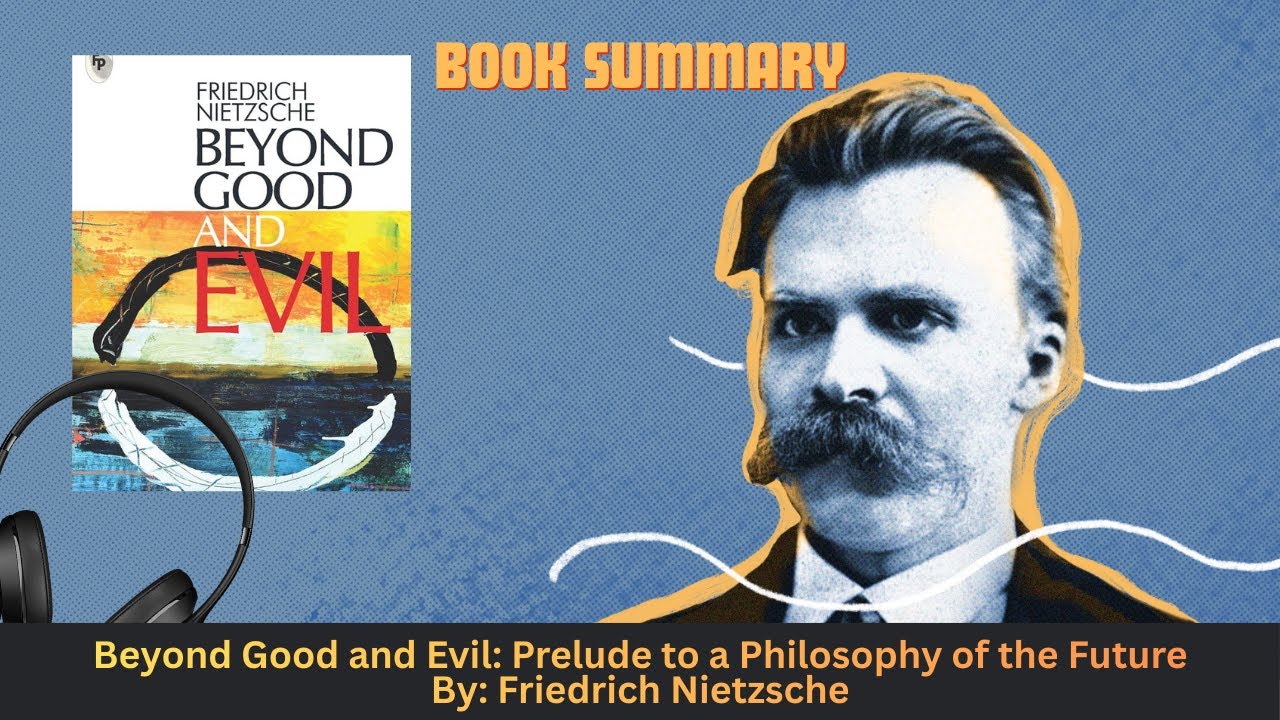 Beyond Good & Evil by Friedrich Nietzsche - Summary | Philosophy & Human Nature 📖🎧