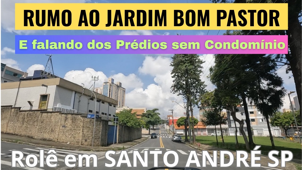 SANTO ANDRÉ: Rolê até o Jardim Bom Pastor falando da Cidade e dos Prédios sem Condomínio!