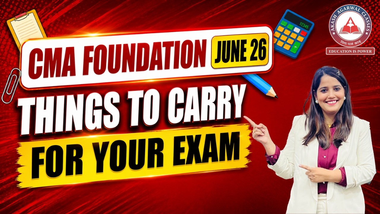 Things To Carry in CMA Foundation Exam | Exam Day Checklist | Akash Agarwal Classes