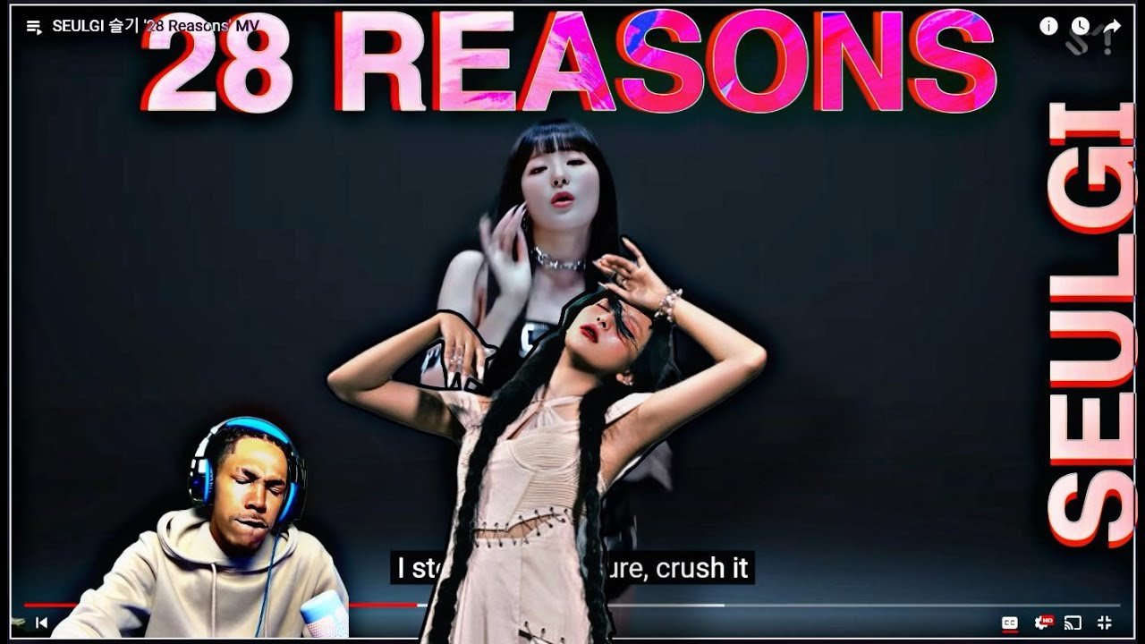 SEULGI - 28 REASONS (REACTION)