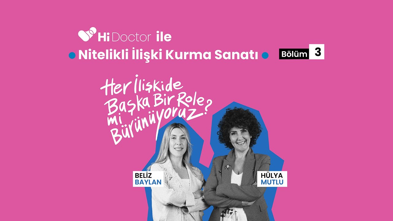 Nitelikli İlişki Kurma Sanatı - Bölüm 3