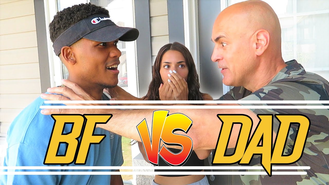 BOYFRIEND VS. DAD!!! **THINGS GOT HEATED**