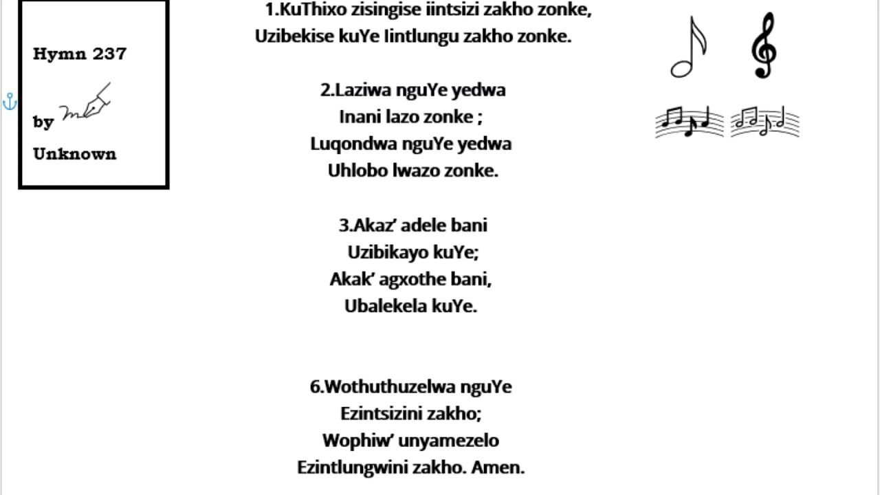 Hymn 237⁽ᵛᵉʳˢᵉˢ ¹,²,³&⁶⁾ 𝗞𝘂𝗧𝗵𝗶𝘅𝗼 𝘇𝗶𝘀𝗶𝗻𝗴𝗶𝘀𝗲 𝗶𝗶𝗻𝘁𝘀𝗶𝘇𝗶 𝘇𝗮𝗸𝗵𝗼 𝘇𝗼𝗻𝗸𝗲,𝗨𝘇𝗶𝗯𝗲𝗸𝗶𝘀𝗲 𝗸𝘂𝗬𝗲 𝗶𝗶𝗻𝘁𝗹𝘂𝗻𝗴𝘂 𝘇𝗮𝗸𝗵𝗼 𝘇𝗼𝗻𝗸𝗲