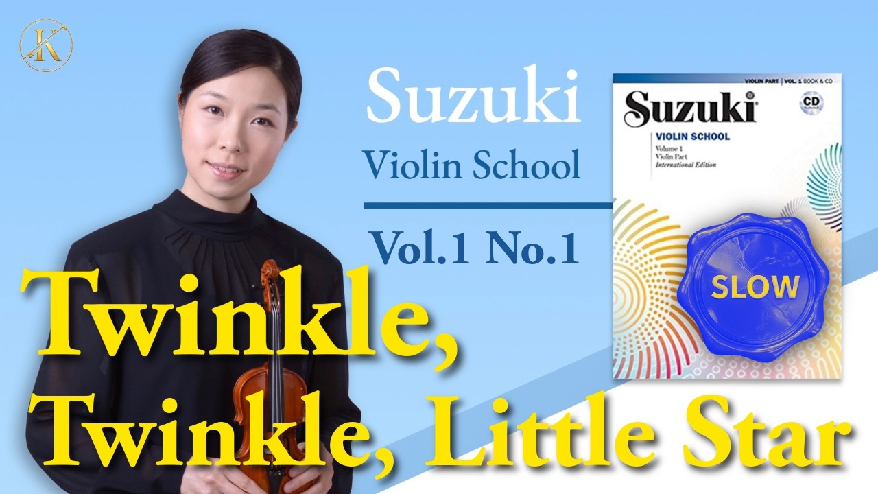 Twinkle, Twinkle, Little Star, slow with piano - Suzuki Violin book 1, No  1