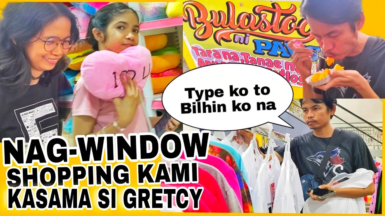 ENJOY ANG WINDOW-SHOPPING KASAMA SI GRETCY ( Pamangkin ) | Lumagavlog 