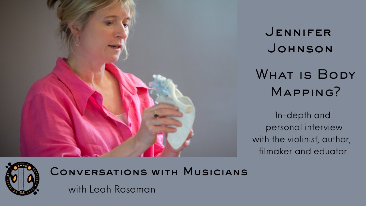 What Is Body Mapping with Jennifer Johnson #conversationswithmusicians #musicians