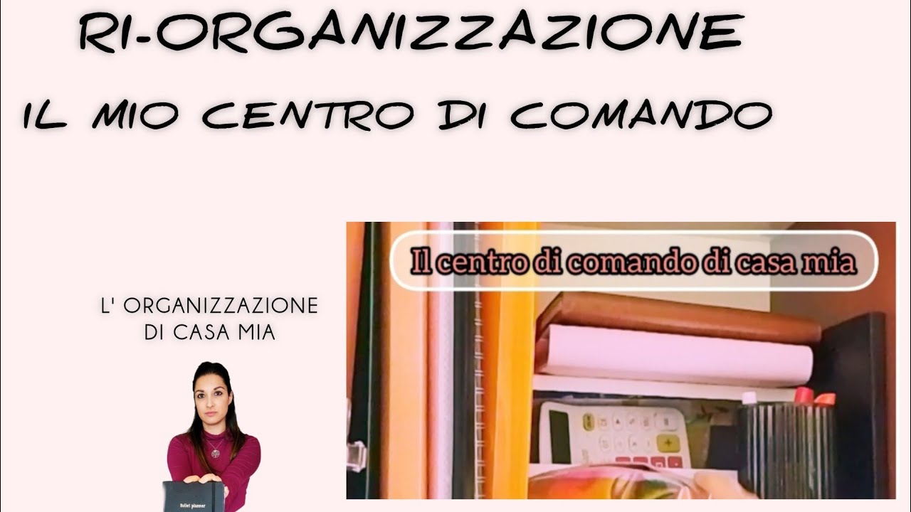 Il segreto per una casa organizzata: il centro di comando -Vi presento tutti i miei planner