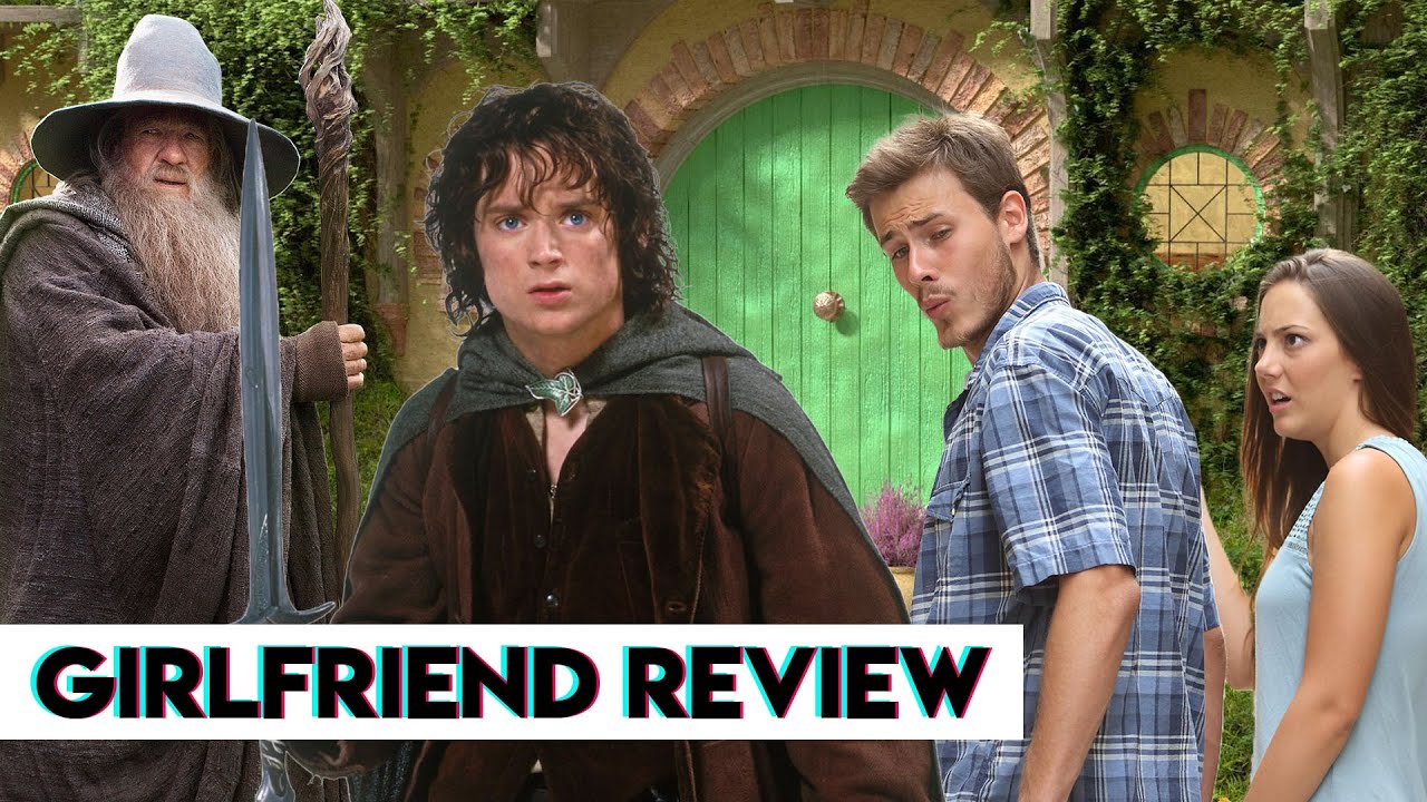 Living with a Lord of the Rings Nerd | Girlfriend Reviews