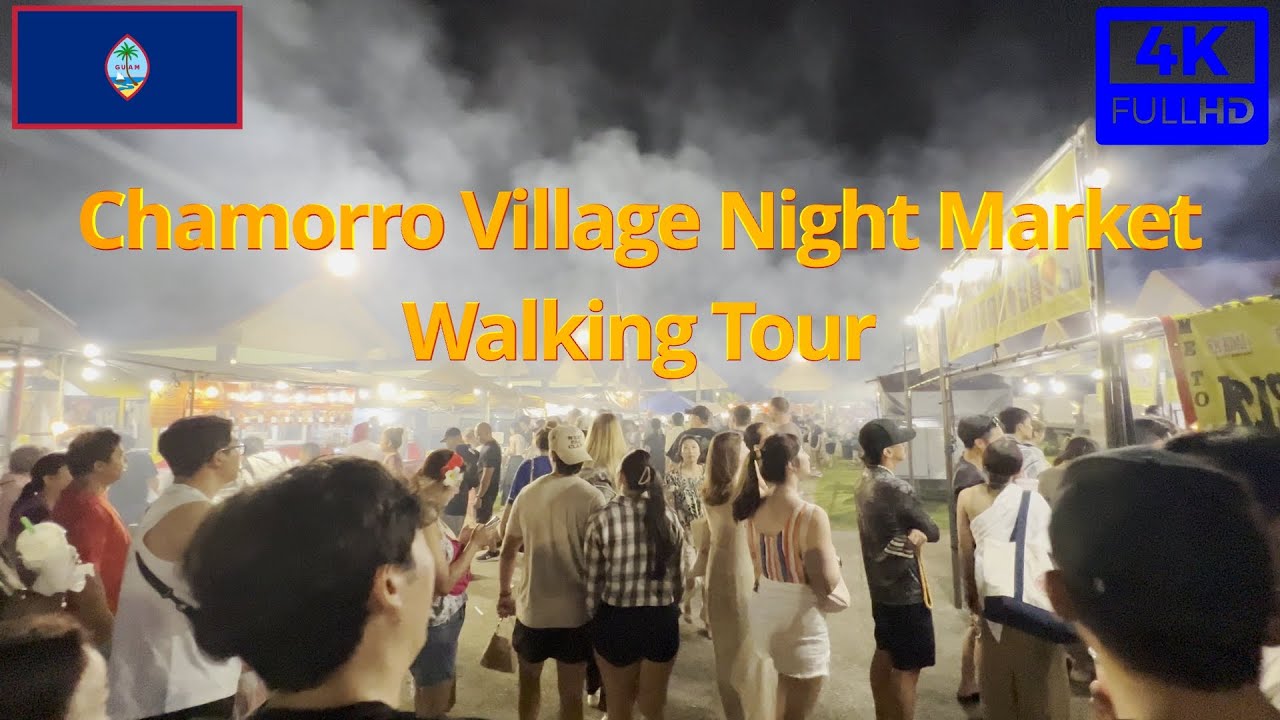 Chamorro Village Wednesday Night Market Walking Tour 2024 | Hagatna Guam USA | 4K 60fps | Virtual