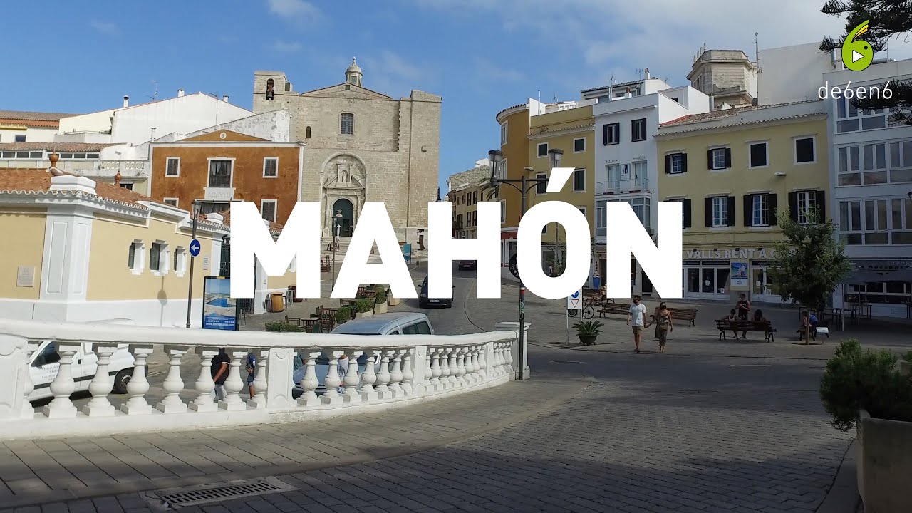 Qué ver en Mahón / Maó: 6 visitas imprescindibles.