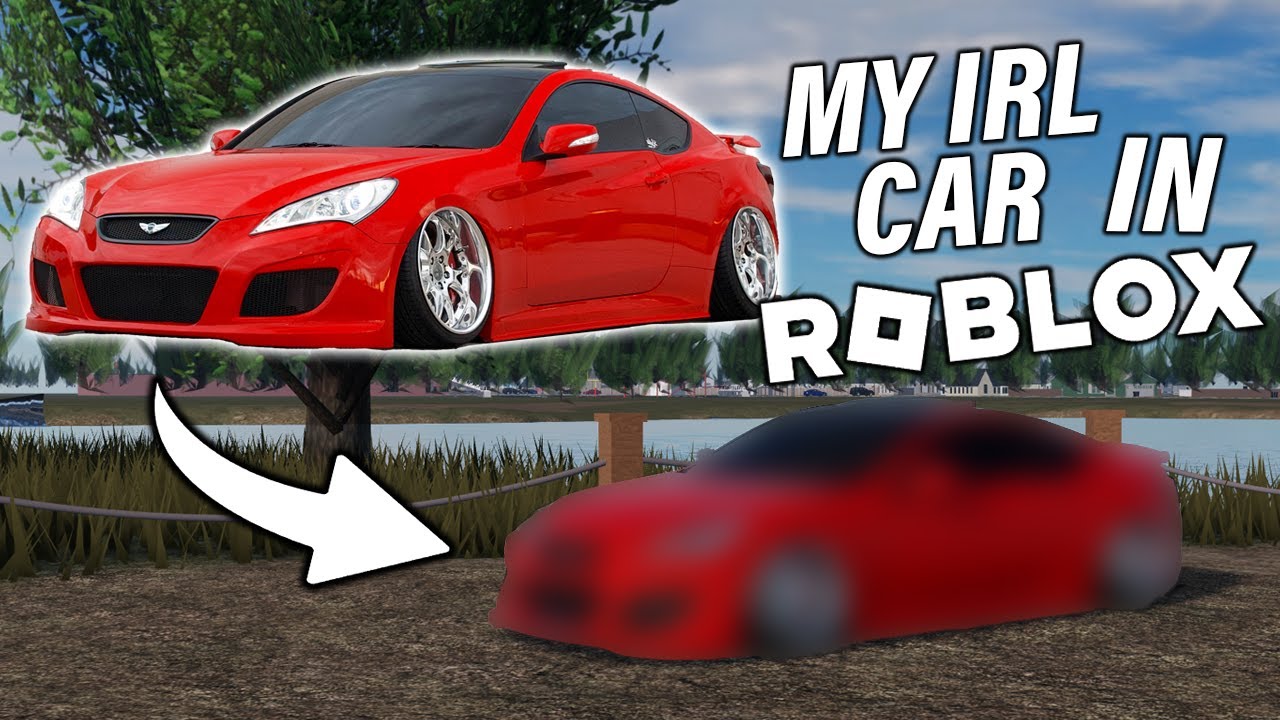 I BUILT MY IRL CAR IN ROBLOX...