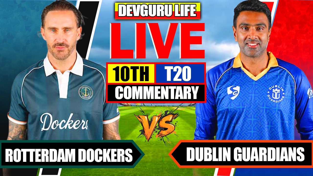 Dublin Guardians vs Rotterdam Dockers, 10th Match, European T20 Premier League 2026 - Commentary