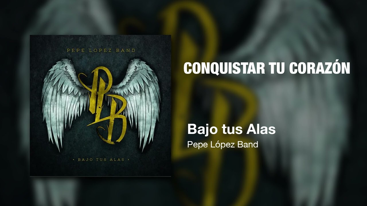 Conquistar Tu Corazon | @PepeLopezBand | Art Track
