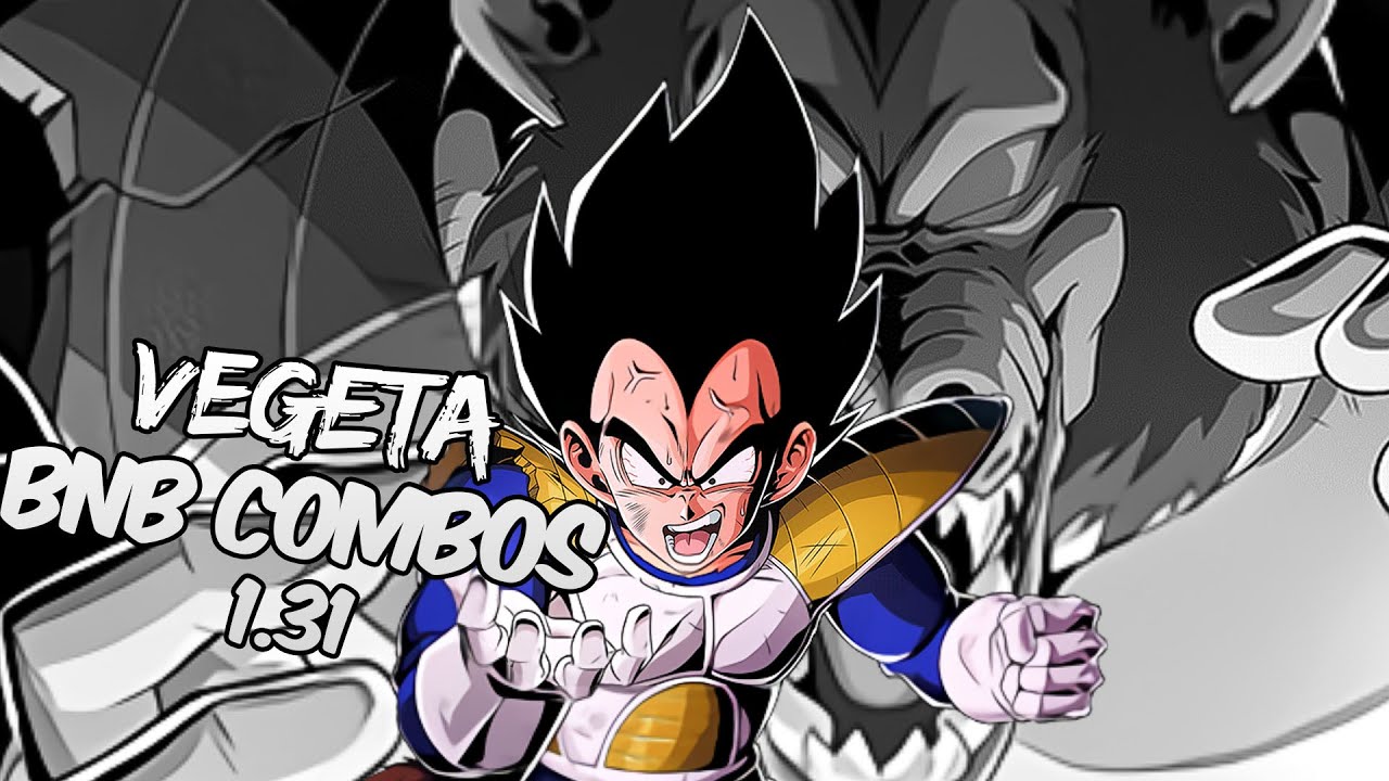 DBFZ 1.31 Base Vegeta BnB / Advanced Combos | DRAGON BALL FighterZ