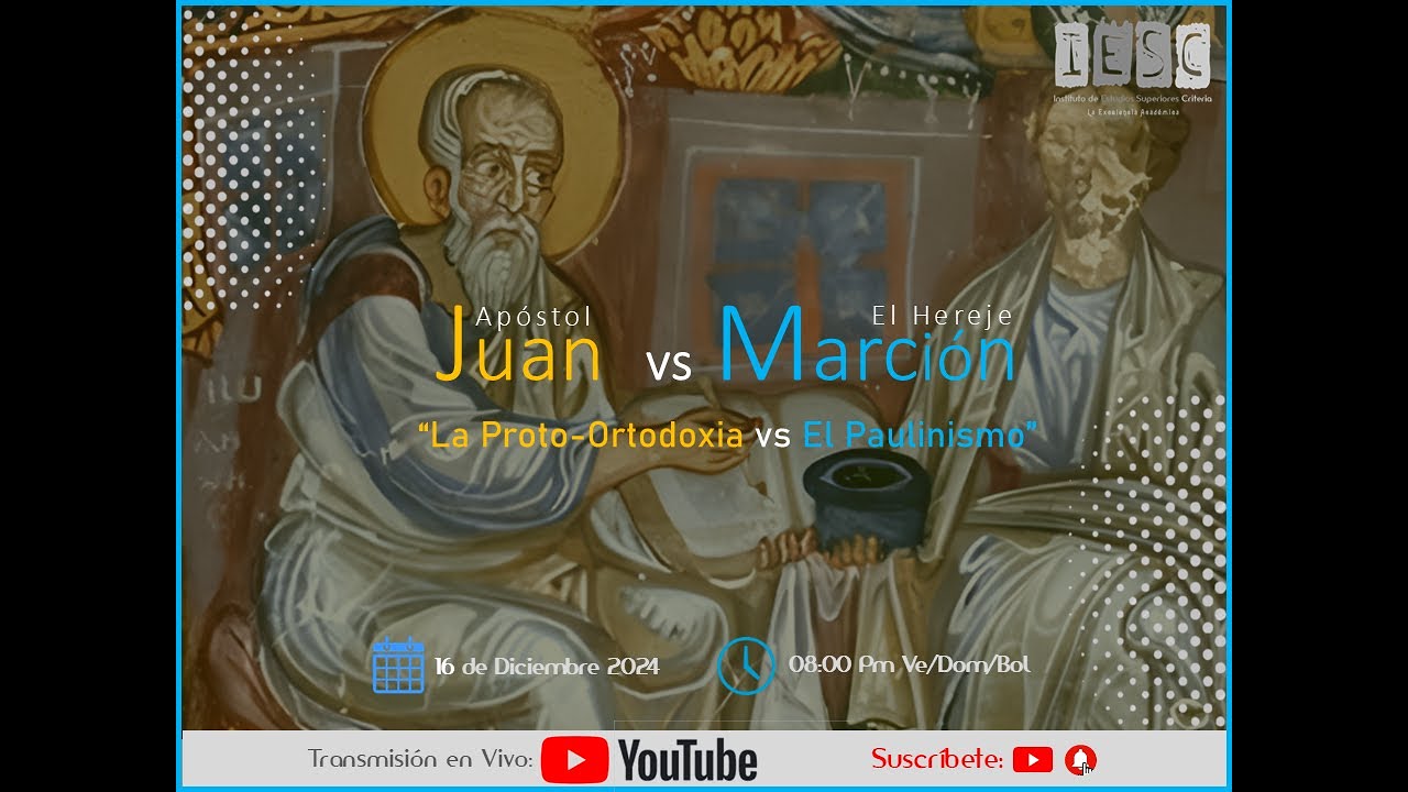 El Apóstol Juan versus Marción del Ponto.