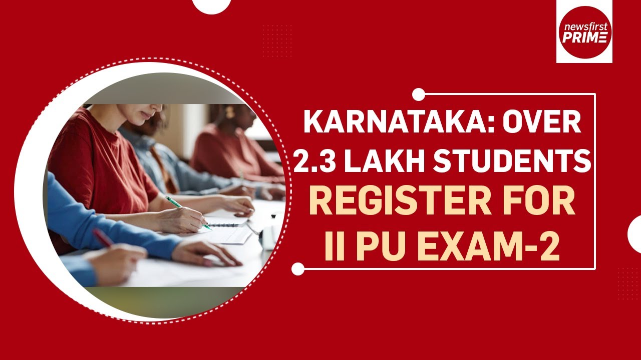 Karnataka: Over 2.3 Lakh Students Register for II PU Exam-2 | @newsfirstprime