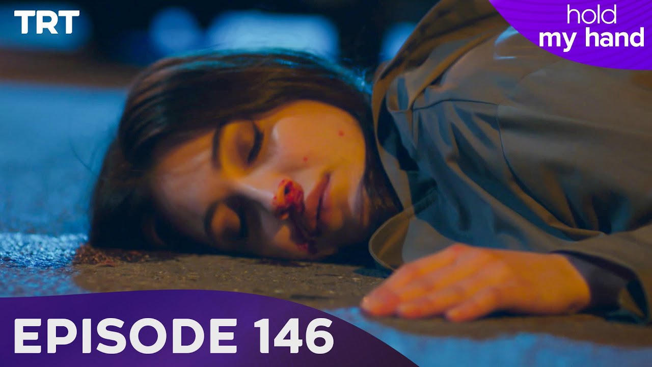 Hold My Hand - Episode 146