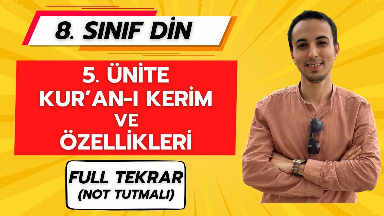 KUR'AN-I KERİM VE ÖZELLİKLERİ (5. ÜNİTE FULL TEKRAR) | 8. SINIF DİN KÜLTÜRÜ 2024 LGS
