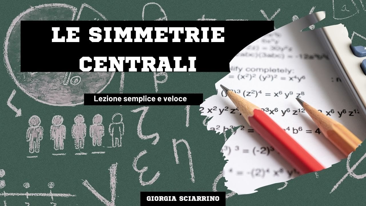 LA SIMMETRIA CENTRALE