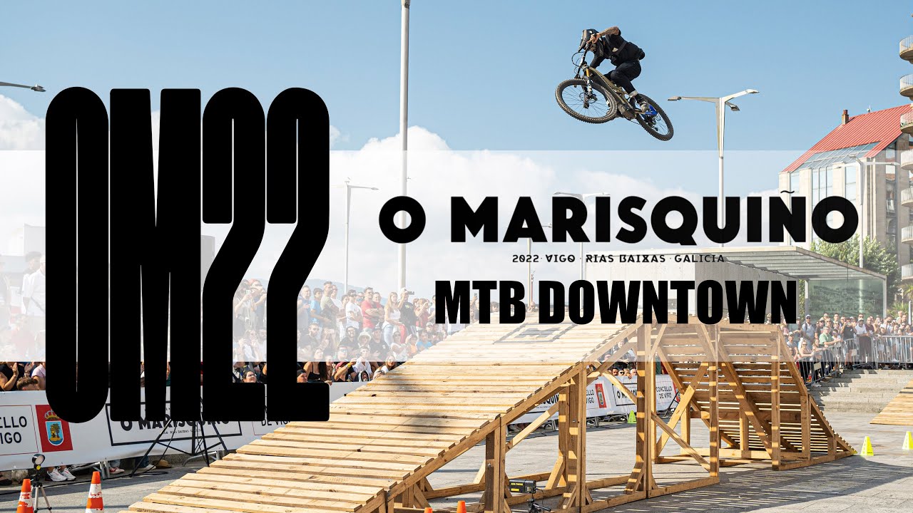 O MARISQUI&Ntilde;O 2022 | DOWNTOWN #OM22