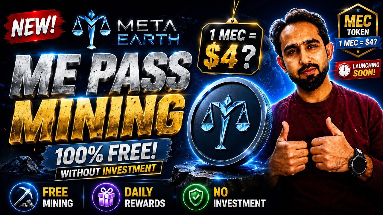 Meta Earth ME PASS Mining 2026 | FREE MEC Token Mining | 1 MEC = $4? | No Investment
