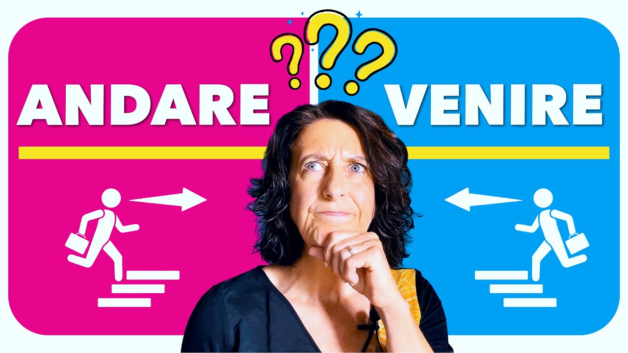 Andare o Venire, la differenza tra i due verbi in italiano! Scopriamola insieme è Facile! 🇮🇹