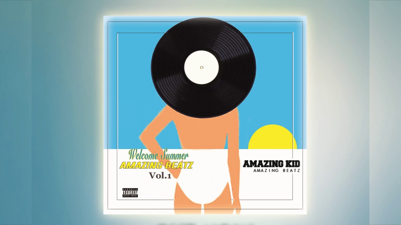 CASA VELHA - Amazing Kid - Welcome Summer ( Amazing Beatz Vol.1 )