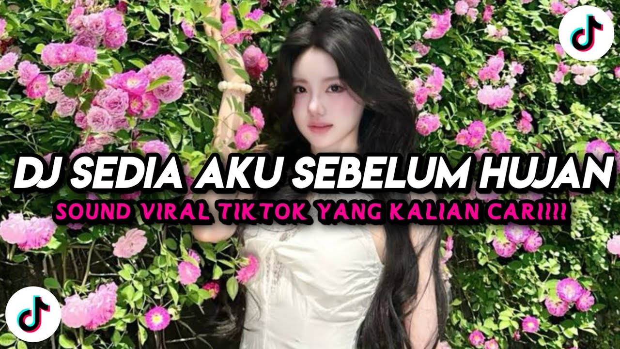 DJ SEDIA AKU SEBELUM HUJAN IDGITAF VIRAL TIKTOK TERBARU SLOW YANG KALIAN CARI TRENDING 2026