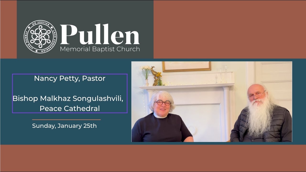 Message from Nancy Petty and Bishop Malkhaz Songulashvili - January 25th, 2026