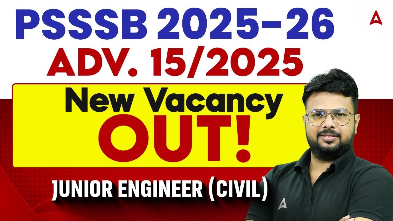 PSSSB New Vacancy 2025-26 | Adv15/2025 | PSSSB Junior Engineer (Civil) New Vacancy | By Raj Sir