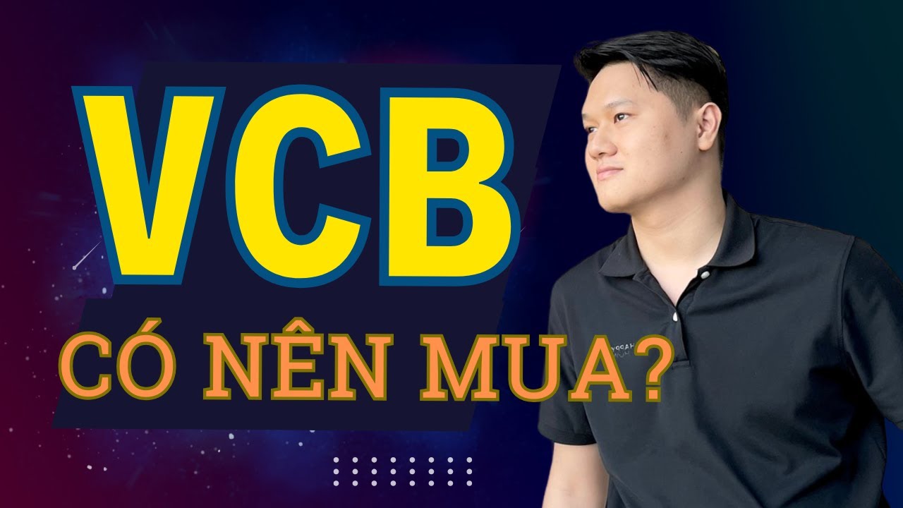 Cổ phiếu VCB - Có nên mua gom? KỲ VỌNG gì vào năm 2026?