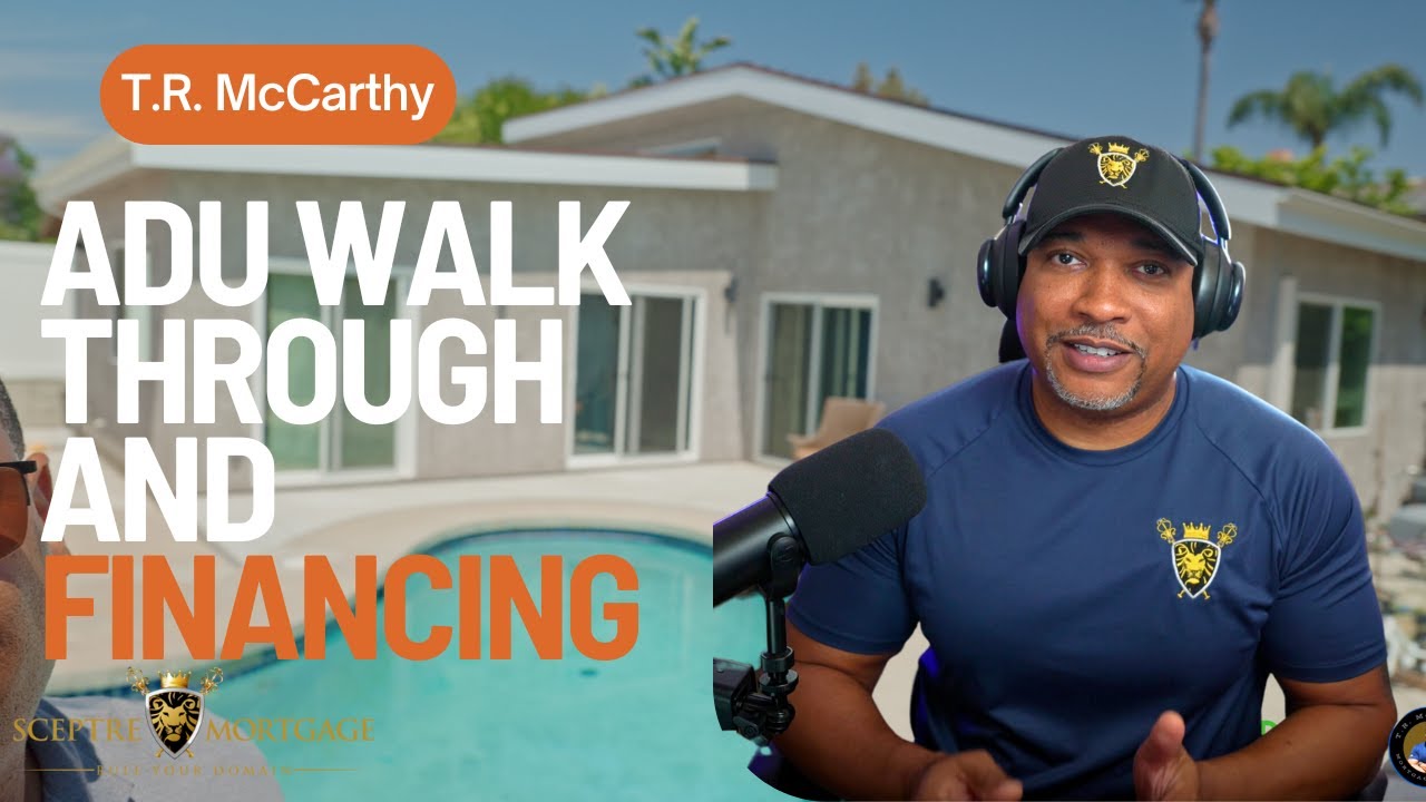 California ADUs Made Easy with TRtheLoanGuy - From Construction to Financing!