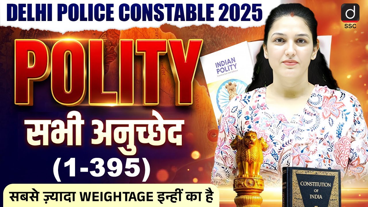DELHI POLICE CONSTABLE 2025 | POLITY | All Articles of Indian Constitution by Namu Ma'am | Drishti