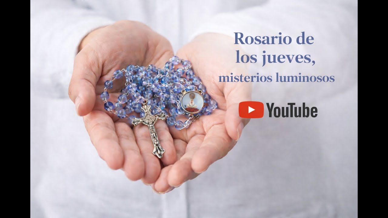 Rezo del Santo Rosario de hoy jueves  Misterios Luminosos