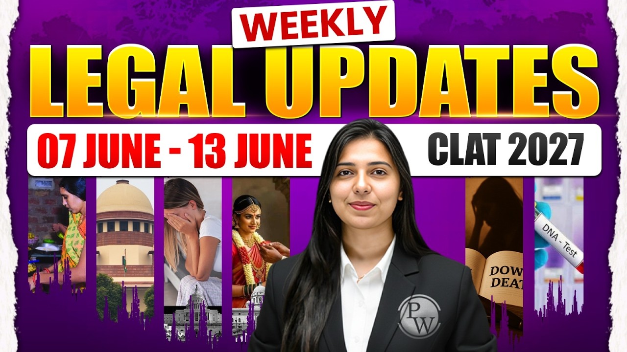 CLAT 2027 Most Important Legal Updates (7 - 13 June 2026) | Legal Current Updates