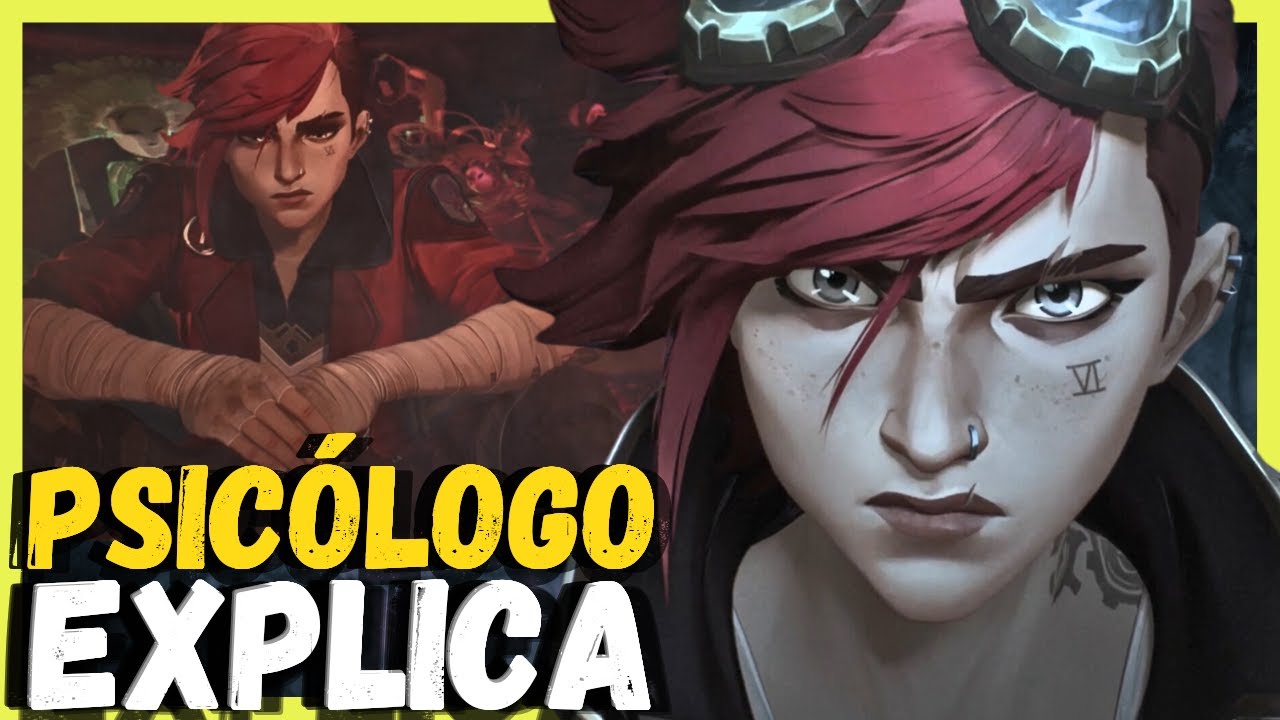 VI e a ARTE de CONTROLAR a PRÓPRIA VIDA | Psicologia Arcane | League of the Legends