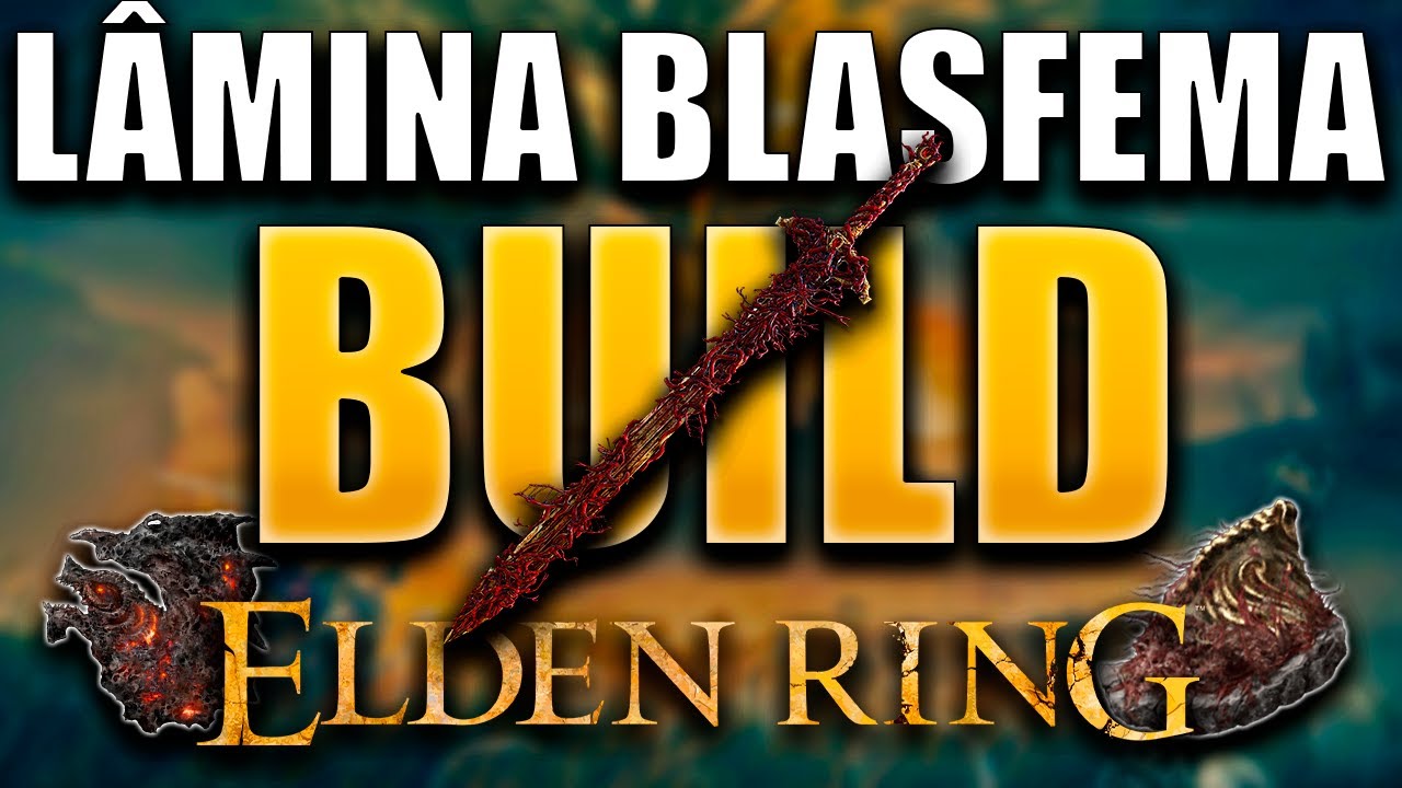 MELHOR BUILD COM A LÂMINA BLASFEMA, MATA QUALQUER BOSS COM 2 ATAQUES - ELDEN RING - 2026
