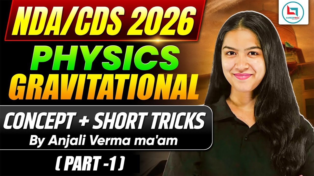 NDA/CDS 2026 Physics | Gravitational Complete Concepts + Tricks  With Anjali Ma'am