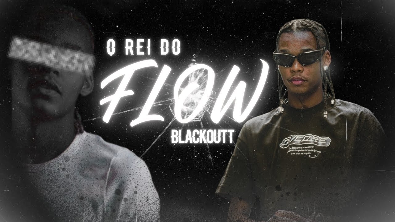 (Muita edição!!) O REI DO FLOW (MELHORES RIMAS DO BLACKOUTT)