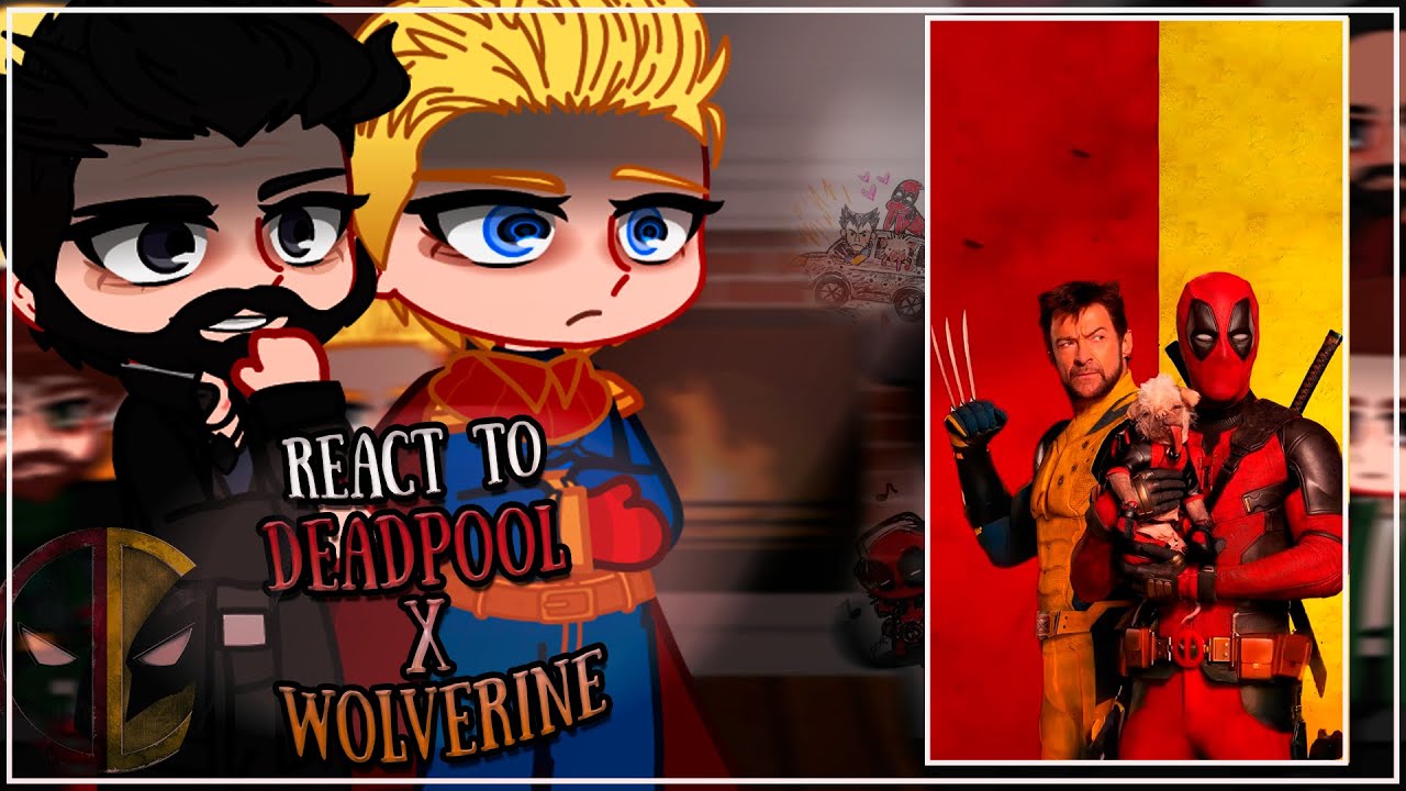 The Boys react to Deadpool and Wolverine | Gacha [ENG/RU]
