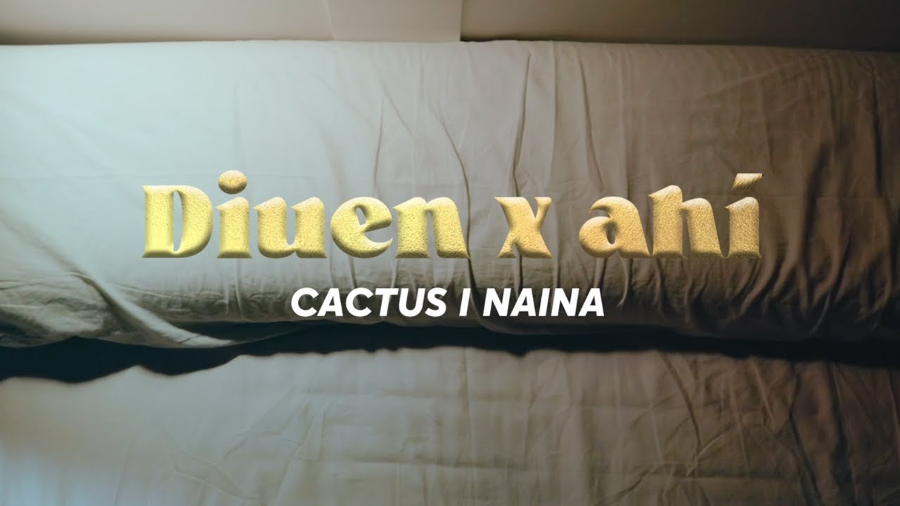 CACTUS - DIUEN X AHÍ