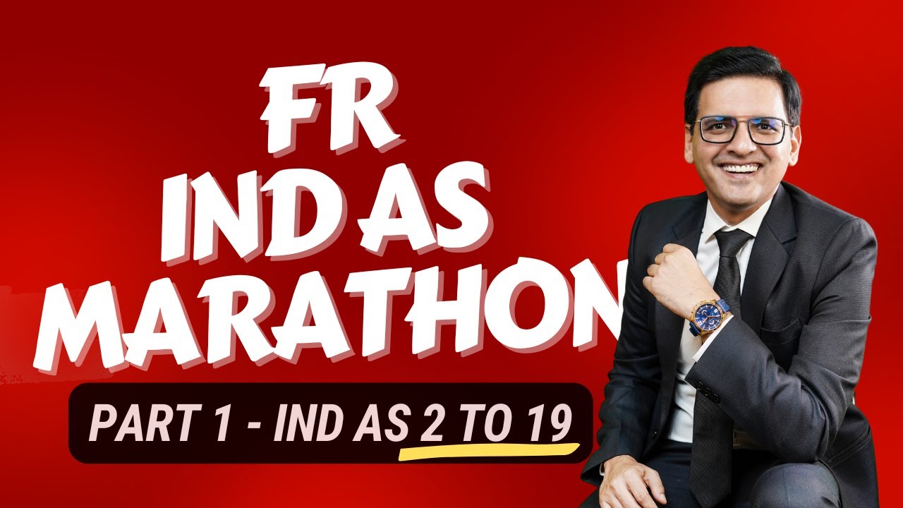 CA Final FR Marathon | IndAS - Part1 Ind AS 2 to 19